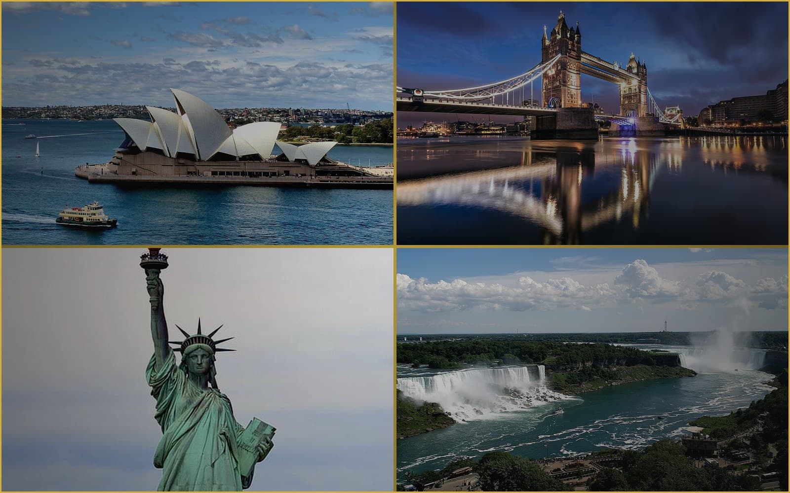 Sydney Opera House, Tower Bridge in London, the Statue of Liberty in New York, and Niagara Falls in Canada